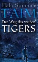 TAIM - Der Weg des weißen Tigers