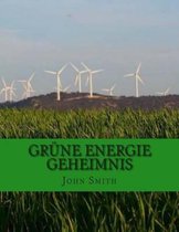 Grune Energie Geheimnis