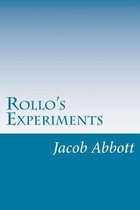 Rollo's Experiments