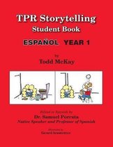 TPR Storytelling Student Book - Spanish Year 1