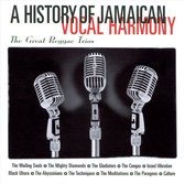 A History Of Jamaican Vocal Harmony: The Great...