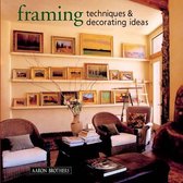 Framing Techniques and Decorating Ideas