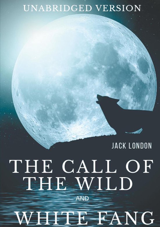 Jack London's most popular novels 1 - The Call of the Wild a ... - cover