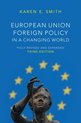 European Union Foreign Policy in a Changing World