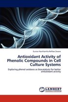 Antioxidant Activity of Phenolic Compounds in Cell Culture Systems