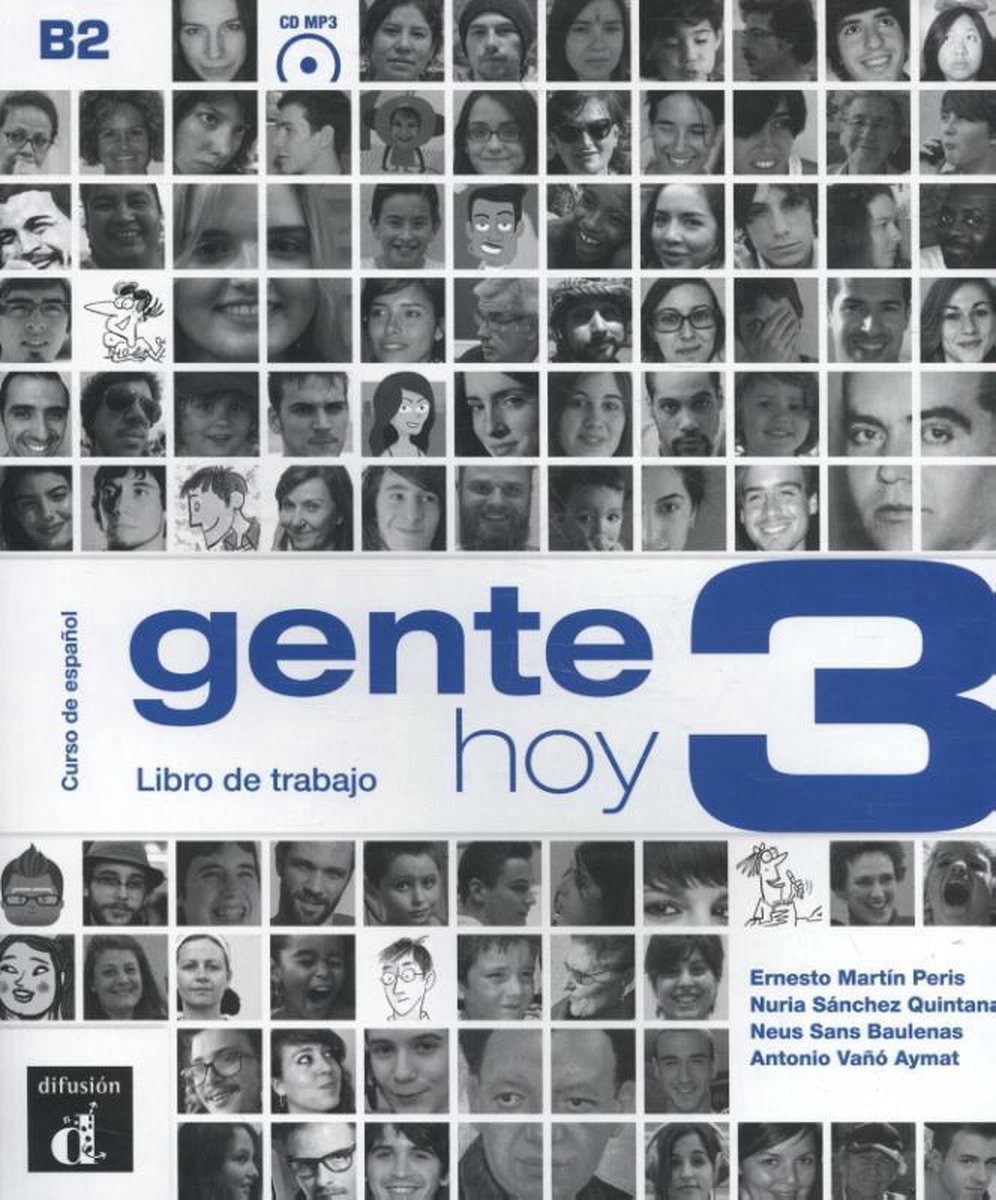 Couverture de livre avec le titre 'gente hoy 3 Libro de trabajo B2', collage de visages, avec les auteurs et 'difusión'.