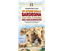 101 storie sulla Sardegna che non ti hanno mai raccontato