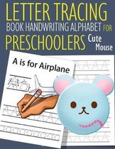 Letter Tracing Book Handwriting Alphabet for Preschoolers Cute Mouse