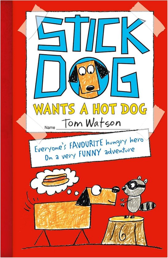 Stick Dog Wants a Hot Dog - cover