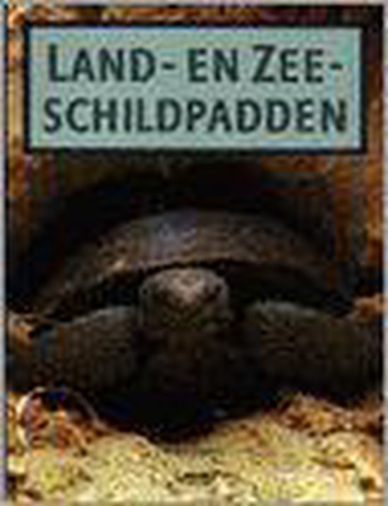 9789036610308 - Land- en Zeeschildpadden