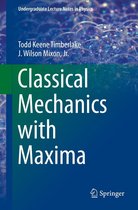 Undergraduate Lecture Notes in Physics - Classical Mechanics with Maxima