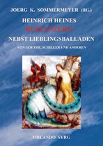 Orlando Syrg Taschenbuch: ORSYTA 15/2018 - Heinrich Heines Romanzero nebst Lieblingsballaden von Goethe, Schiller und anderen