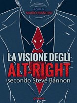 Pamphlet - La visione degli alt-right secondo Steve Bannon