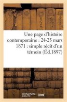 Histoire- Une Page d'Histoire Contemporaine: 24-25 Mars 1871: Simple Récit d'Un Témoin