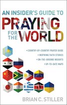 An Insider's Guide to Praying for the World