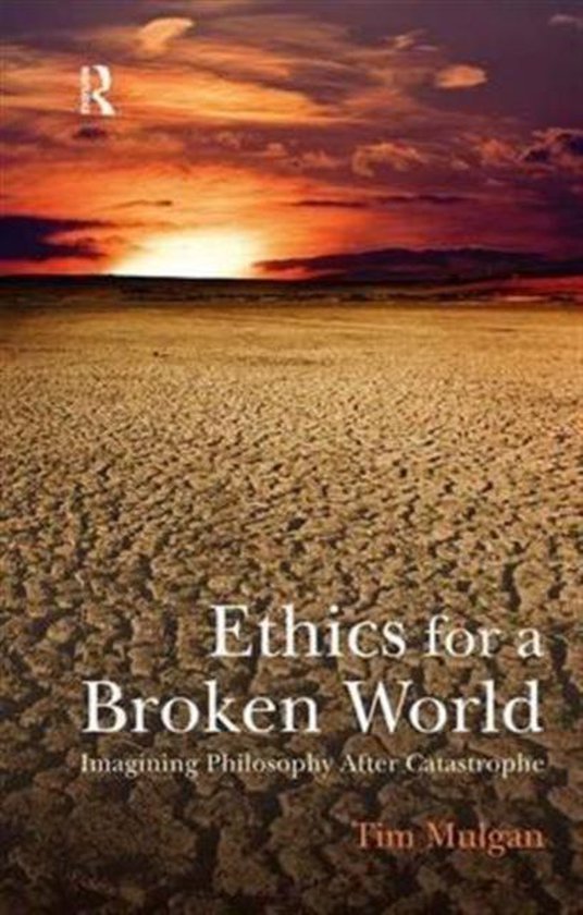 Ethics for a Broken World, Tim Mulgan | 9781844654871 | Boeken | bol.com