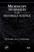 Microscopy Techniques for Materials Science