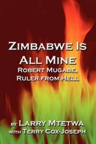 Zimbabwe Is All Mine