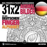 Sign Language Coloring Books- 31x2 Ausmalbilder mit dem deutschen Fingeralphabet