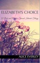Elizabeth's Choice: A Pride and Prejudice Sensual Intimate Trilogy