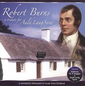 Robert Burns - A Tribute for Auld Lang Syne