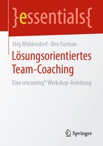 essentials - Lösungsorientiertes Team-Coaching