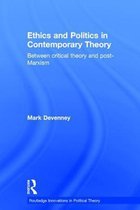 Ethics and Politics in Contemporary Theory