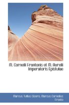 M. Cornelii Frontonis Et M. Aurelii Imperatoris Epistulae