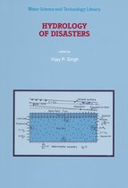 Water Science and Technology Library 24 - Hydrology of Disasters