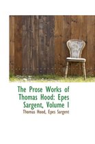 The Prose Works of Thomas Hood