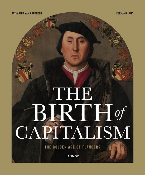 The Birth of Capitalism: The Golden Age of Flanders | bol