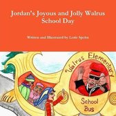 Jordan's Joyous and Jolly Walrus School Day