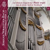 Johann Sebastian Bach Orgelwerken, deel 11