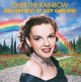 Over the Rainbow: The Very Best of Judy Garland