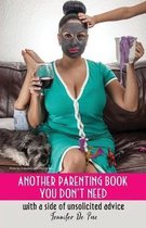 Another Parenting Book You Don't Need