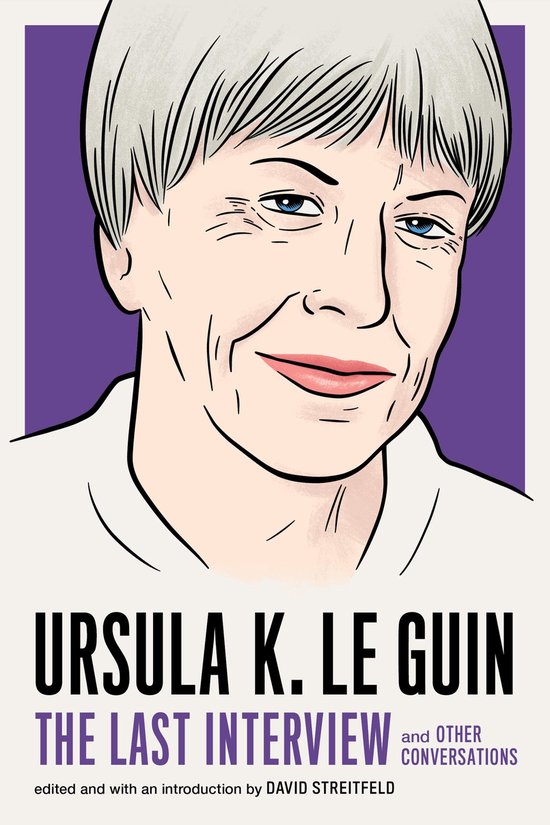 The Last Interview Series - Ursula K. Le Guin: The Last Inte ... - cover
