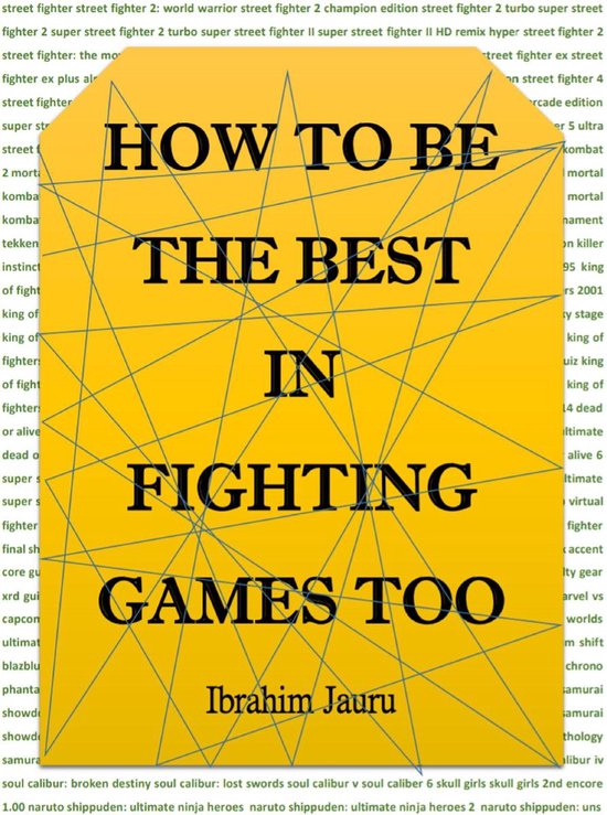 How to Be the Best in Fighting Games Too