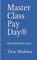 Master Class Pay Day®
