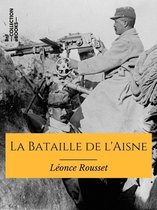 Hors collection - La Bataille de l'Aisne