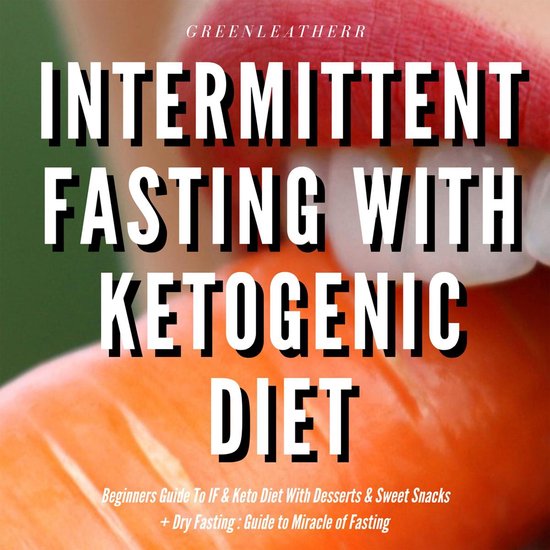 Intermittent Fasting With Ketogenic Diet Beginners Guide To  ... - cover