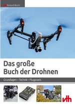 Modellbau - Das große Buch der Drohnen