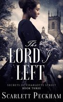 The Secrets of Charlotte Street 3 - The Lord I Left