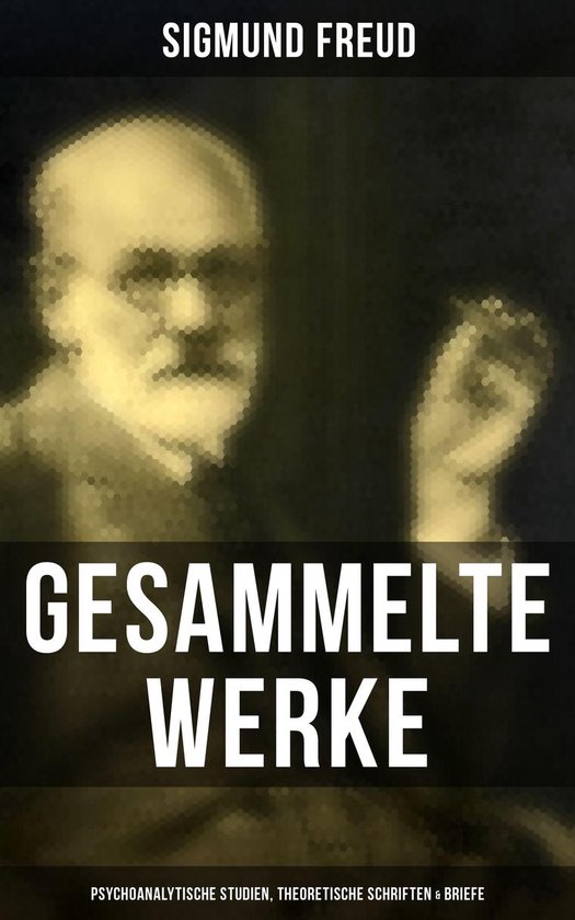 Gesammelte Werke: Psychoanalytische Studien, Theoretische Sc ... - cover