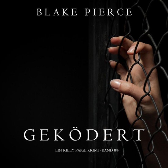 Geködert (ein Riley Paige Krimi -- Band #4) - cover