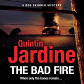 The Bad Fire (Bob Skinner series, Book 31)