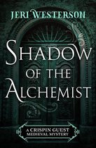 The Crispin Guest Medieval Mysteries - Shadow of the Alchemist