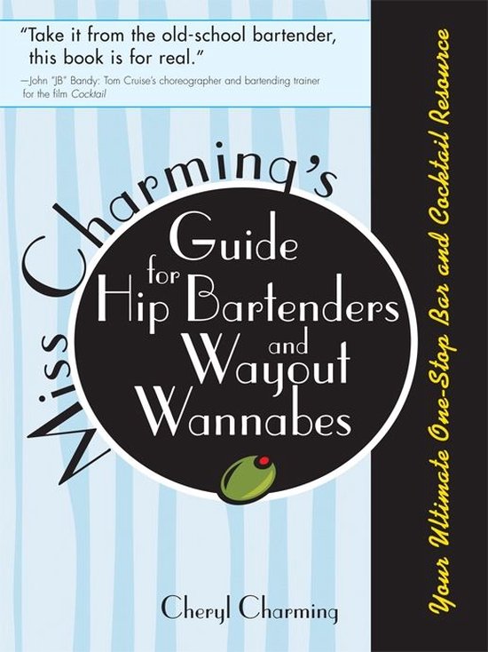 Miss Charming's Guide for Hip Bartenders and Wayout Wannabes - cover