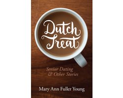 Dutch Treat, Senior Dating and Other Stories