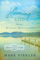 Hearing God through Biblical Meditation