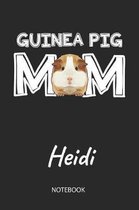 Guinea Pig Mom - Heidi - Notebook